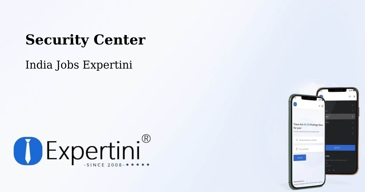 Security Center - India Jobs Expertini
